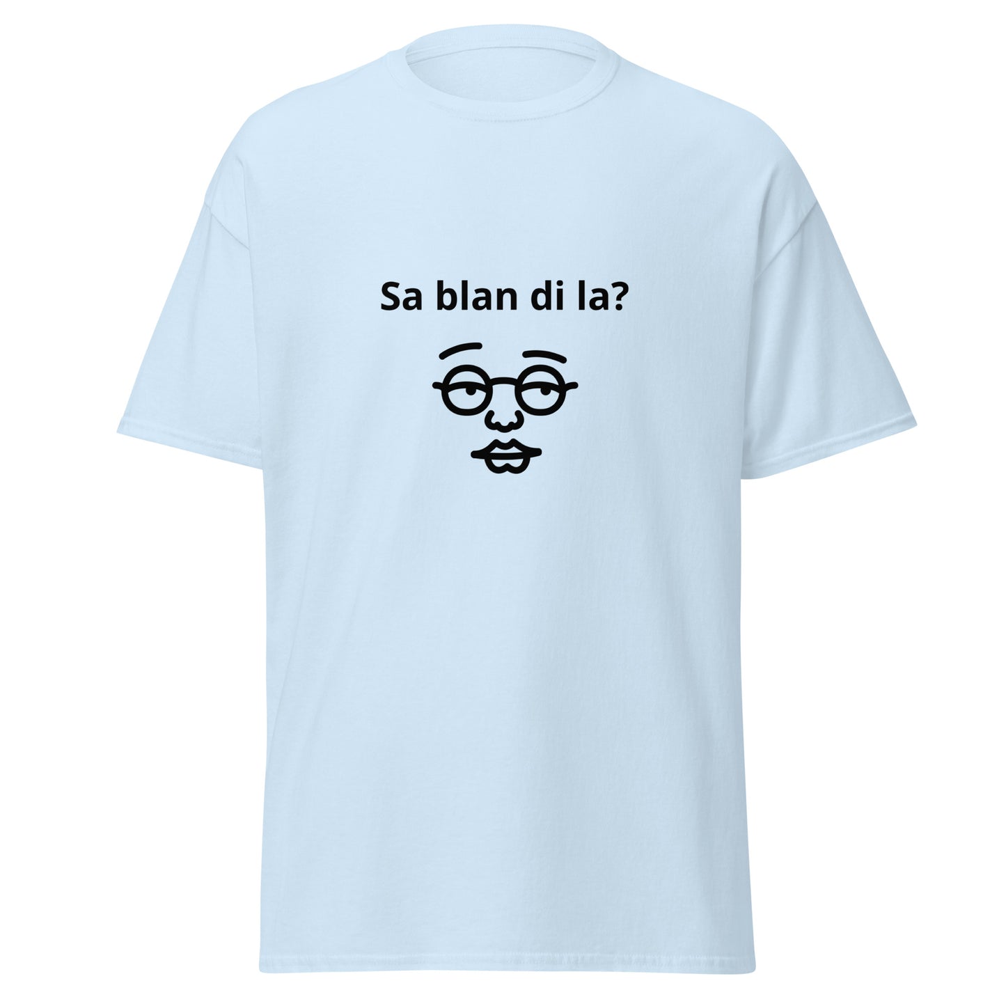 Sa Blan Di La? Men's classic tee