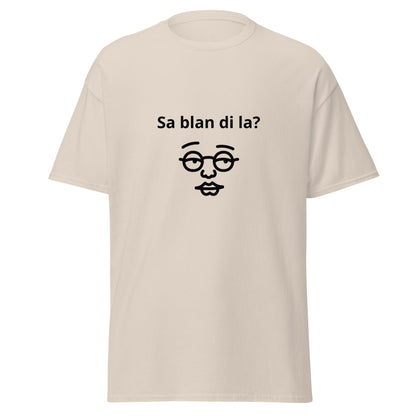 Sa Blan Di La? Men's classic tee