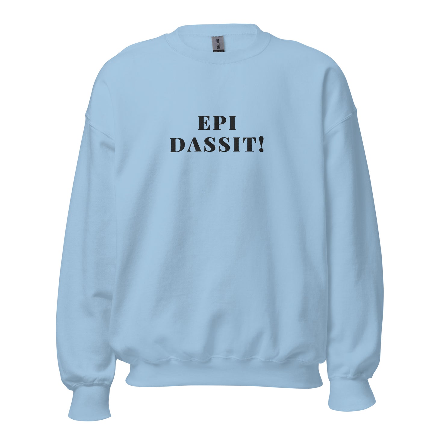 Epi Dassit! Sweatshirt