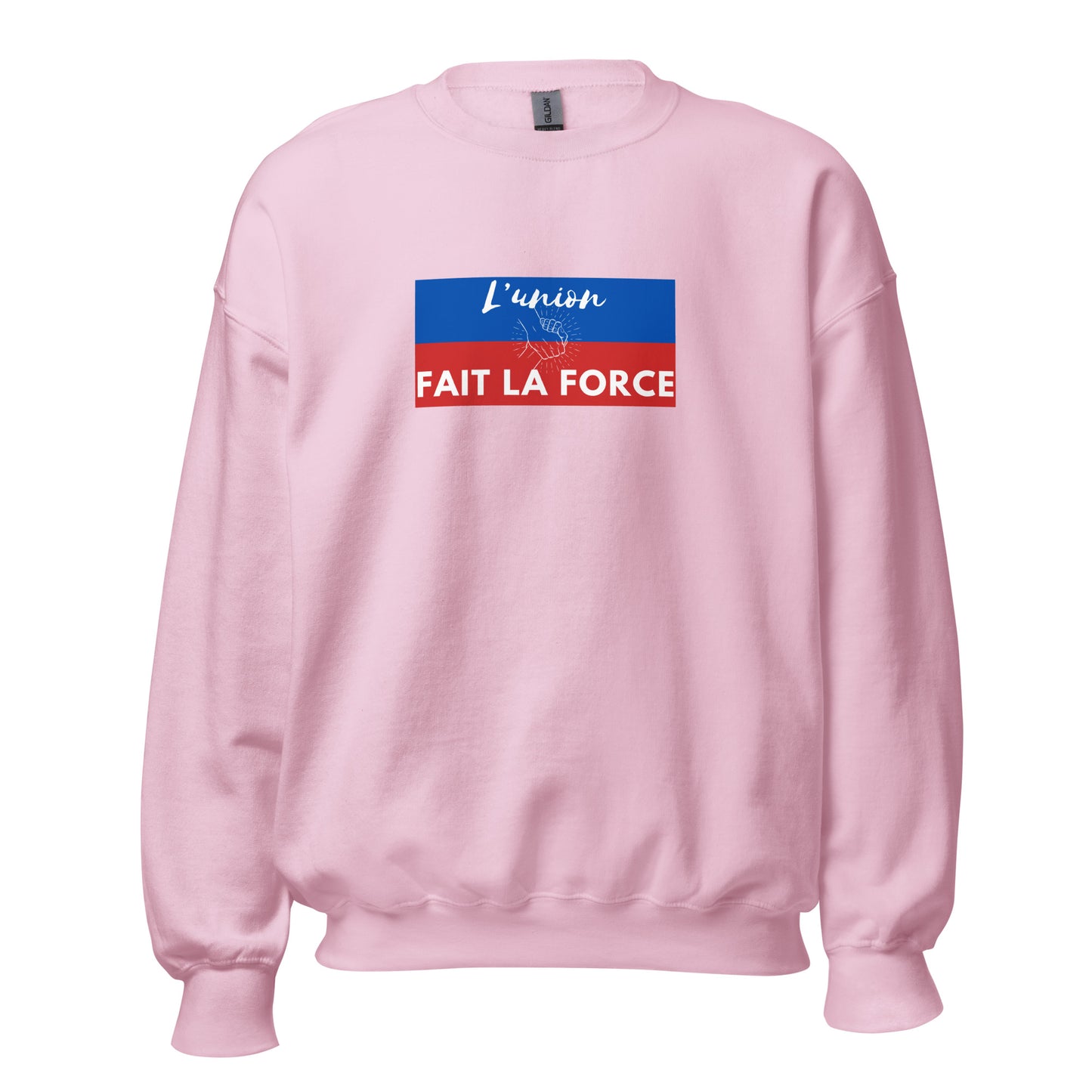 L'Union Fait La Force - Unisex Sweatshirt