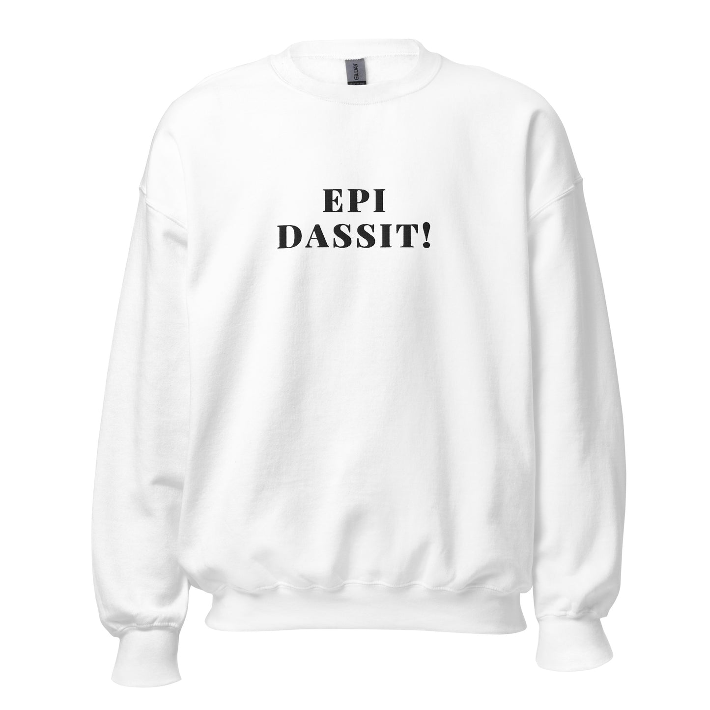 Epi Dassit! Sweatshirt