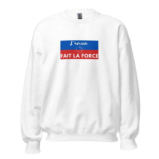 L'Union Fait La Force - Unisex Sweatshirt