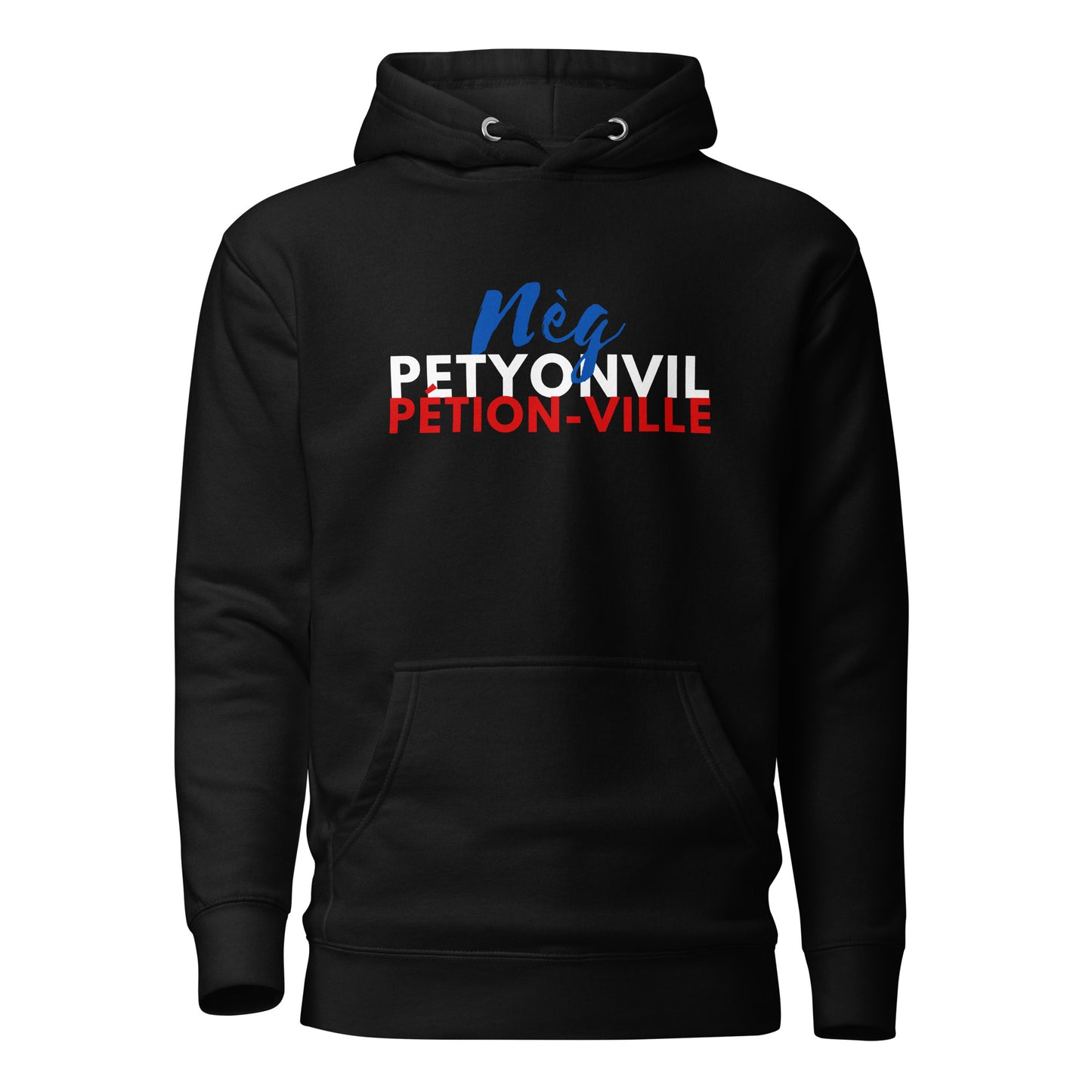 Neg Pétion-Ville Hoodie