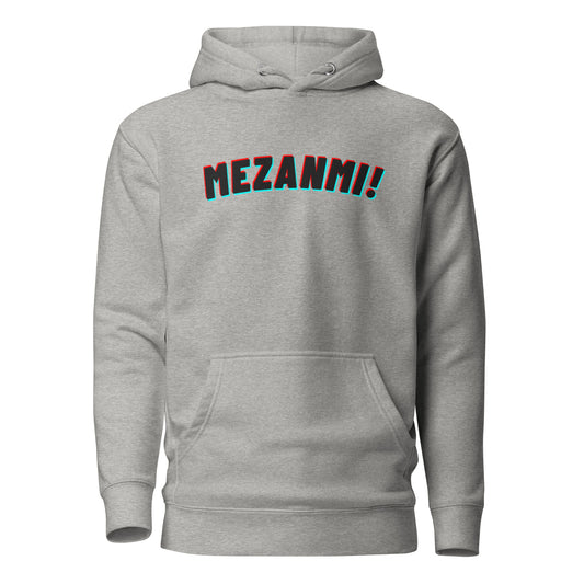 Mezanmi! Unisex Hoodie