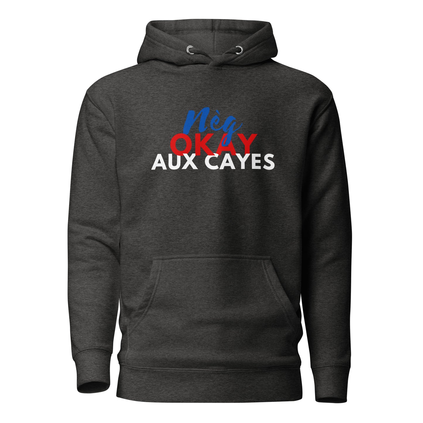 Neg Aux Cayes Hoodie