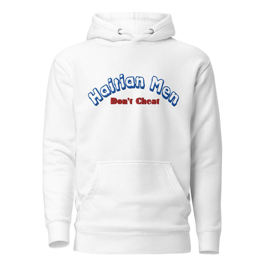 Haitian Men Don't Cheat Hoodie