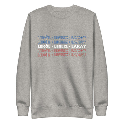 Lekol, Legliz, Lakay Sweatshirt